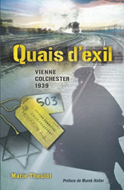 Quais d'exil : Vienne-Colchester 1939
